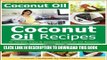Ebook Coconut Oil Recipes - Simple, Easy and Delicious Coconut Oil Recipes (Coconut Oil, Coconut