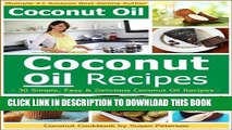 Ebook Coconut Oil Recipes - Simple, Easy and Delicious Coconut Oil Recipes (Coconut Oil, Coconut