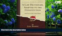 Books to Read  A Law Dictionary, Adapted to the Constitution: And Laws of the United States