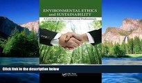 Must Have  Environmental Ethics and Sustainability: A Casebook for Environmental Professionals