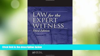 Must Have PDF  Law for the Expert Witness, Third Edition  Full Read Most Wanted