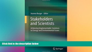 READ FULL  Stakeholders and Scientists: Achieving Implementable Solutions to Energy and