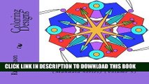 Best Seller Coloring Designs (Coloring Designs: Mandalas for Adults and Children) (Volume 3) Free