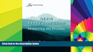 Must Have  NEPA Effectiveness: Mastering the Process  READ Ebook Full Ebook