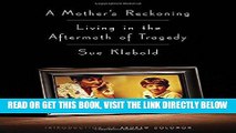 [FREE] EBOOK A Mother s Reckoning: Living in the Aftermath of Tragedy ONLINE COLLECTION