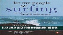 [DOWNLOAD] PDF Let My People Go Surfing: The Education of a Reluctant Businessman Collection BEST