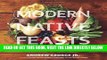 [READ] EBOOK Modern Native Feasts: Healthy, Innovative, Sustainable Cuisine BEST COLLECTION