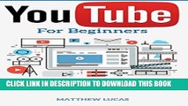 Best Seller YouTube: for Beginners: How to Create a Channel, Grow an Audience and Make Money