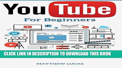 Best Seller YouTube: for Beginners: How to Create a Channel, Grow an Audience and Make Money