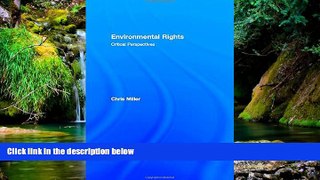 Must Have  Environmental Rights: Critical Perspectives  READ Ebook Online Audiobook