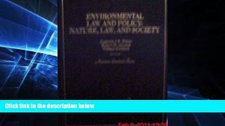 Must Have  Environmental Law and Policy: A Coursebook on Nature, Law, and Society (American