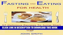 Ebook Fasting And Eating For Health: 57 Delicious Recipes To Jump Start Your Weight Loss Free Read