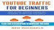 Best Seller YOUTUBE TRAFFIC FOR BEGINNERS: How to get  website visitors for affiliates,