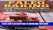 Ebook Paleo Baking and Dessert Recipes: 53 Delicious Paleo Baking Recipes of the Week (Paleo Diet,