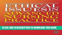 [FREE] EBOOK Ethical Issues in Advanced Nursing Practice, 1e BEST COLLECTION