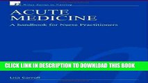 [FREE] EBOOK Acute Medicine: A Handbook for Nurse Practitioners ONLINE COLLECTION