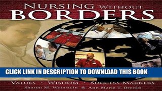 [READ] EBOOK Nursing Without Borders: Values, Wisdom, Success Markers ONLINE COLLECTION