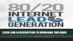 Ebook 80/20 Internet Lead Generation: How a Few Simple, Profitable Strategies Can Lead to