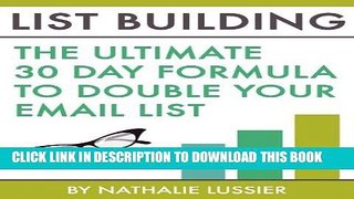 Best Seller List Building: The Ultimate 30 Day Formula To Double Your Email List: Email Marketing