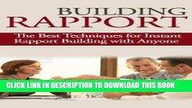 Ebook Building Rapport: The Best Techniques for Instant Rapport Building with Anyone (Building