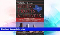 Must Have  Your Texas Wills, Trusts,   Estates Explained Simply: Important Information You Need to