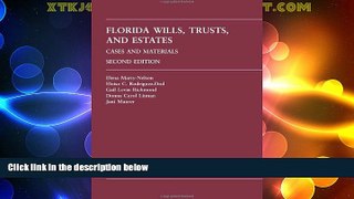 Big Deals  Florida Wills, Trusts, and Estates: Cases and Materials, 2nd  Full Read Best Seller
