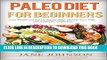Best Seller Paleo Diet for Beginners: Lose Weight and Start Living the Paleo Lifestyle. Easy Paleo