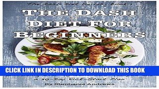 Best Seller The Dash Diet for Beginners (including a 30-Day Kick-Start Plan) (The Dash Diet Series