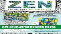Ebook Zen Drawing Workbook: Peace and Positivity through Zentangle (R), Mandalas, Doodling, and