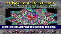 Ebook #Mandalas Coloring Book: #Mandalas is Coloring Book No.6 in the Adult Coloring Book # Series