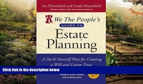 READ FULL  We The People s Guide to Estate Planning: A Do-It-Yourself Plan for Creating a Will and