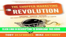 Best Seller The Shopper Marketing Revolution: Consumer - Shopper - Retailer: How Marketing Must