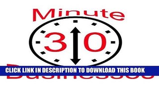 Ebook 30 Minute Businesses: The First And Only System That Shows You How To Start A Business In