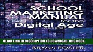 Best Seller School Marketing Manual for the Digital Age (Marketing Manuals for the Digital Age)