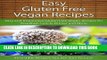 Best Seller Easy Gluten Free Vegan Recipes: Easy and Impressive Gluten Free Vegan Recipes for