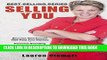 Best Seller Selling You: Become Well Known, Well Paid and Wanted - Personal Branding Practical