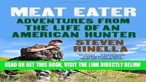 [READ] EBOOK Meat Eater: Adventures from the Life of an American Hunter BEST COLLECTION