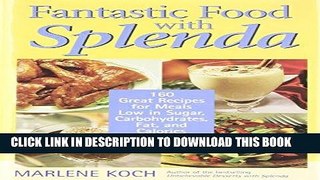 Best Seller Fantastic Food with Splenda: 160 Great Recipes for Meals Low in Sugar, Carbohydrates,