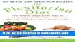 Best Seller The Flexitarian Diet: The Mostly Vegetarian Way to Lose Weight, Be Healthier, Prevent