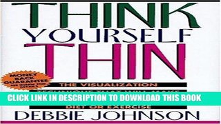 Best Seller Think Yourself Thin: The Visualization Technique That Will Make You Lose Weight Free