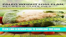 Ebook Paleo Weight Loss Plan, Recipes and Guidelines for Newbies, Athletes and Health Conscious