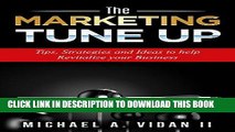 Ebook THE MARKETING TUNE-UP (Small Business Marketing, Starting a business, B2B Marketing, Direct