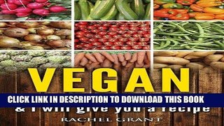 Best Seller Vegan: Tell Me What You Have in Your Kitchen and I Will Give You a Recipe (Healthy