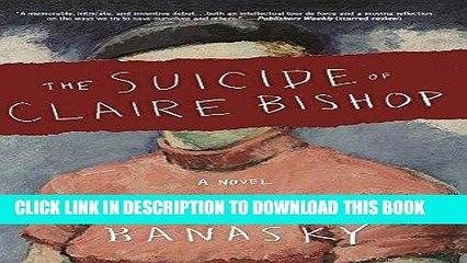 [PDF] The Suicide of Claire Bishop: A Novel Popular Collection