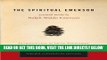 [FREE] EBOOK The Spiritual Emerson: Essential Works by Ralph Waldo Emerson (Tarcher Cornerstone