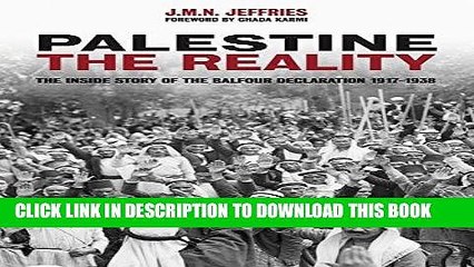 [PDF] Palestine: The Reality: The Inside Story of the Balfour Declaration Popular Collection