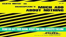[READ] EBOOK CliffsNotes on Shakespeare s Much Ado About Nothing (Cliffsnotes Literature Guides)