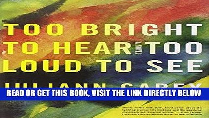 [FREE] EBOOK Too Bright to Hear Too Loud to See ONLINE COLLECTION