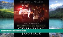 Big Deals  Ethical Dilemmas and Decisions in Criminal Justice  Full Ebooks Most Wanted