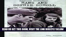 [PDF] FREE Hans and Sophie Scholl: German Resisters of the White Rose (Holocaust Biographies)